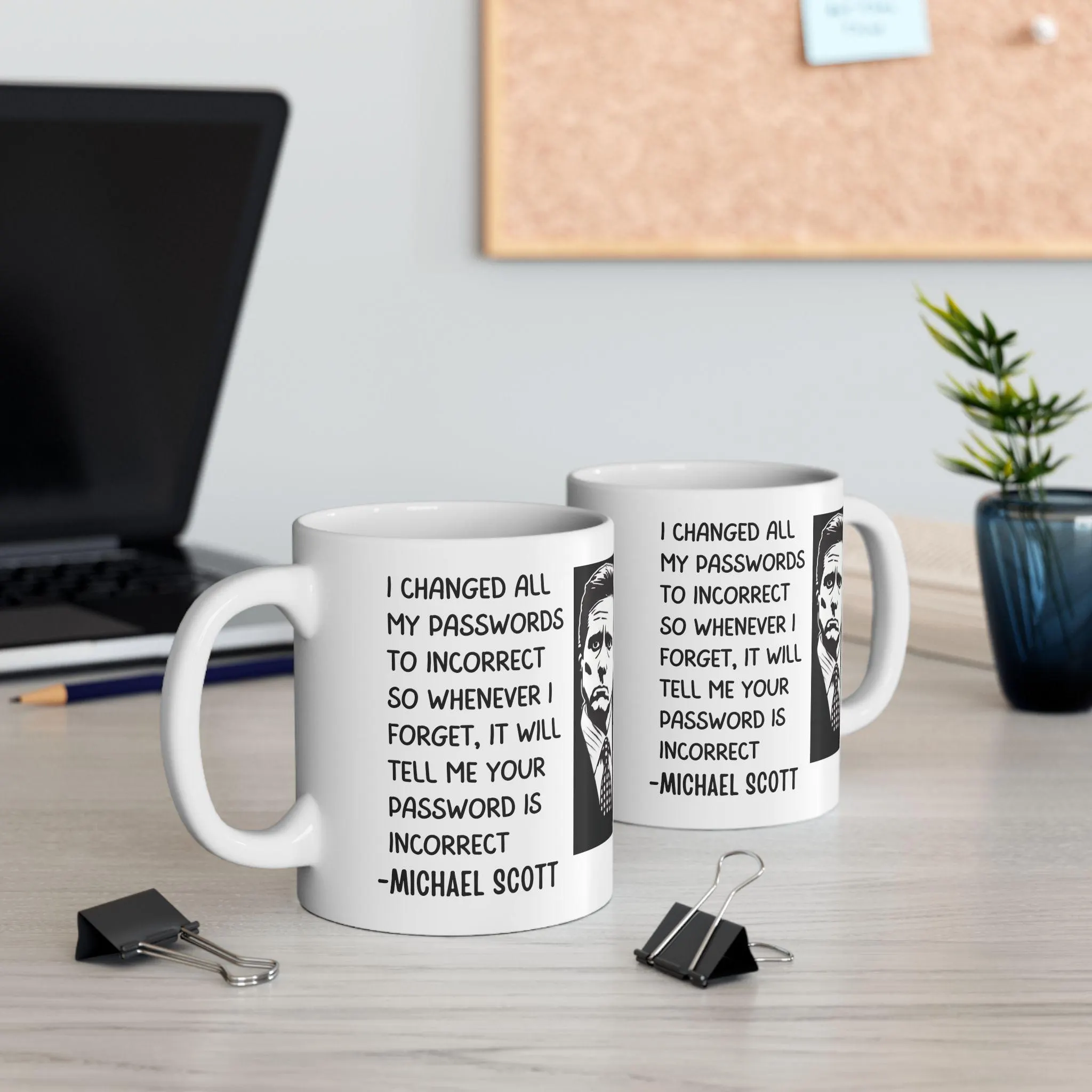 Michael Scott Incorrect Password Quote Ceramic Mug