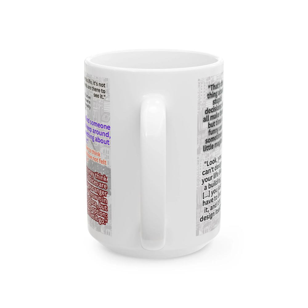How I Met Your Mother Quotes Ceramic Mug