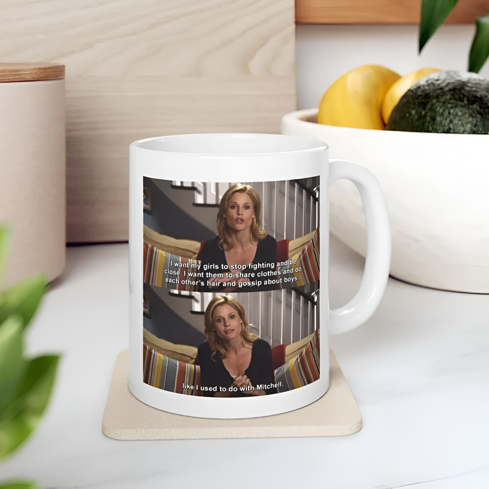 Claire Dunphy Modern Family Quote Ceramic Mug