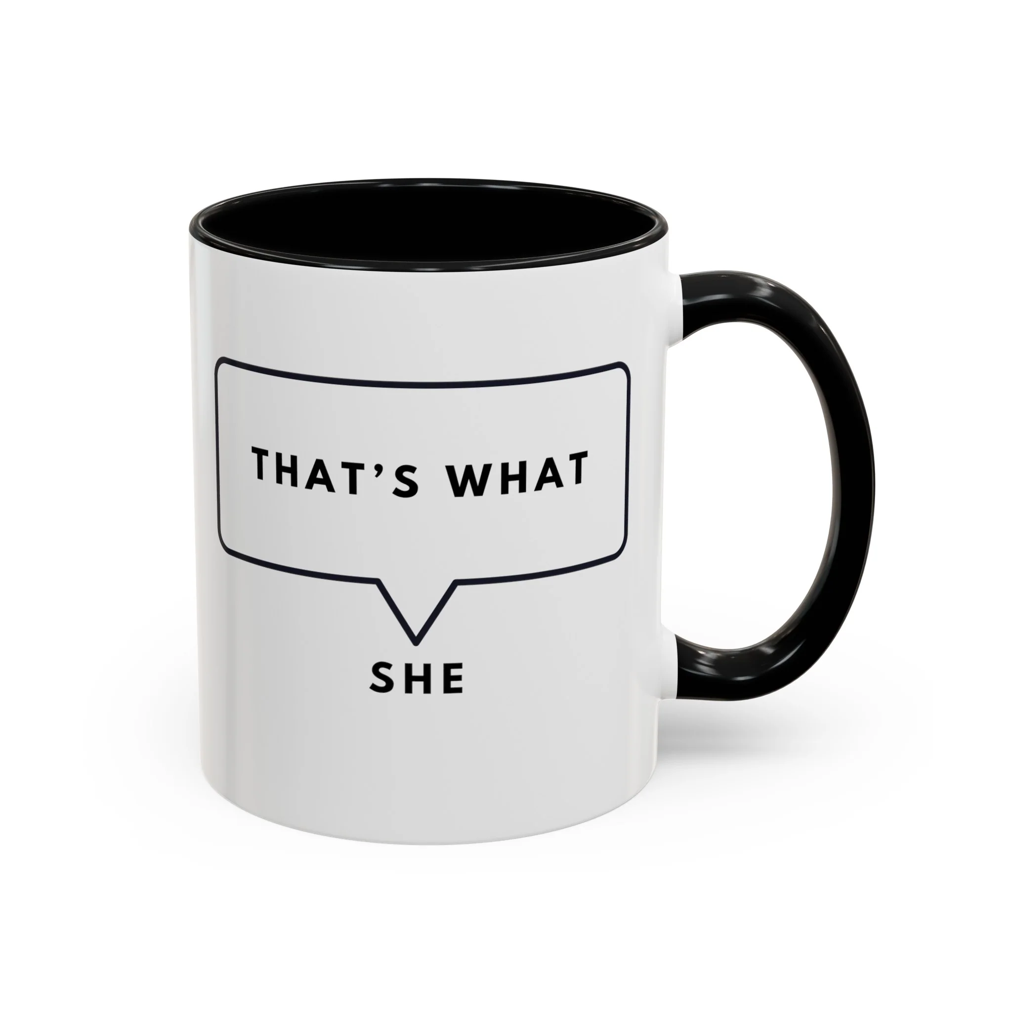 That Is What She Said Speech Bubble Mug