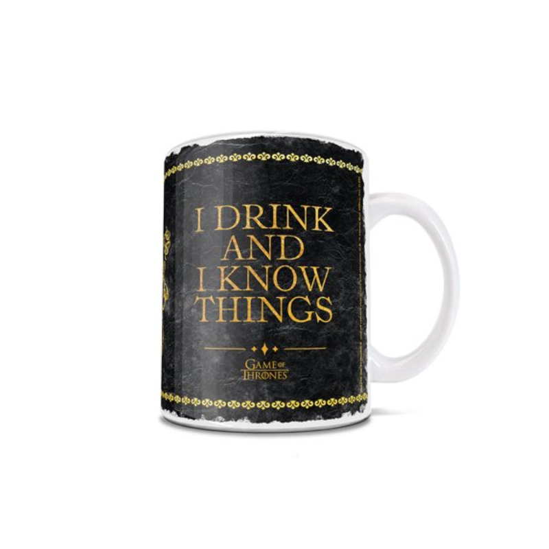 I Drink And I Know Things Game Of Thrones Printed 11oz Ceramic Mug