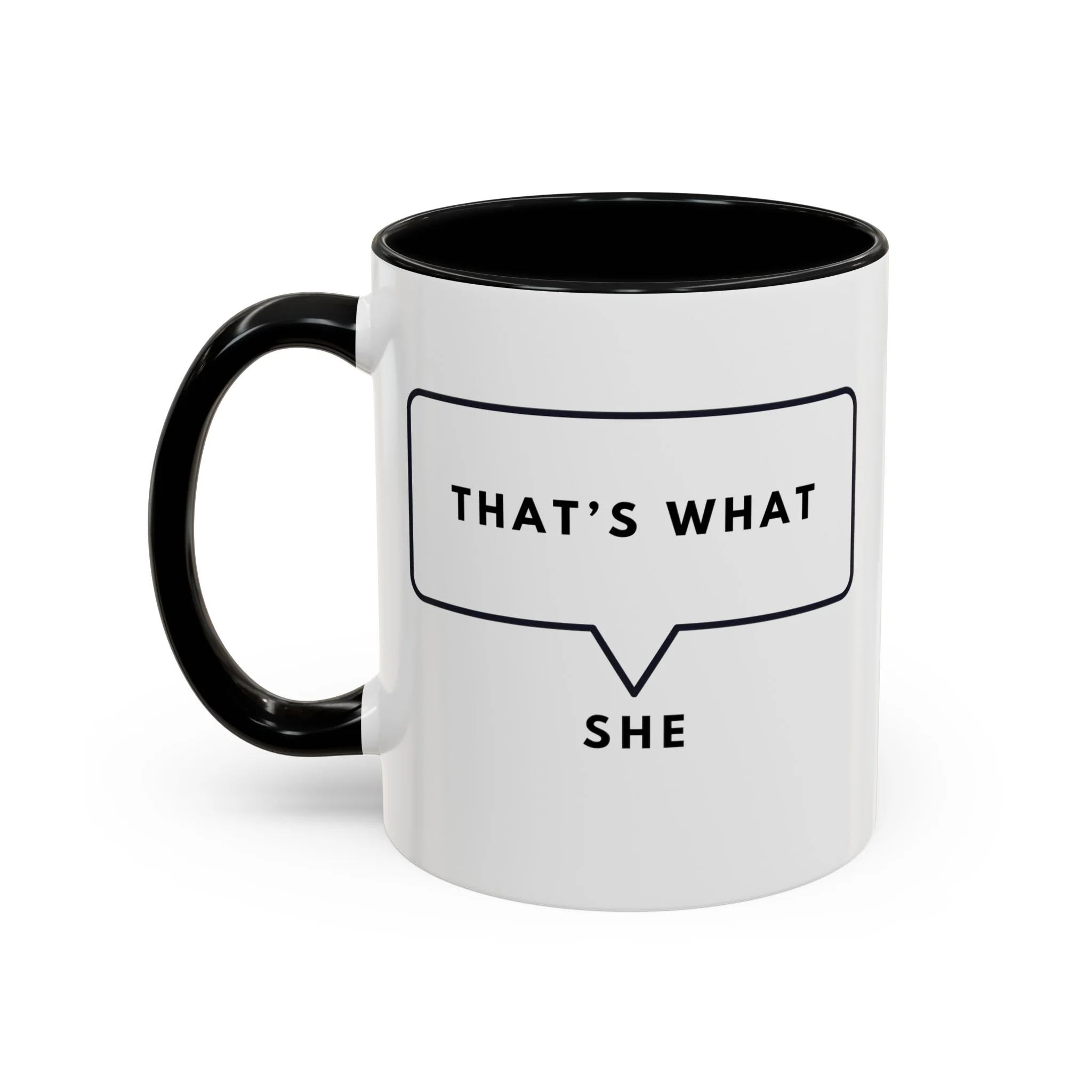 That Is What She Said Speech Bubble Mug