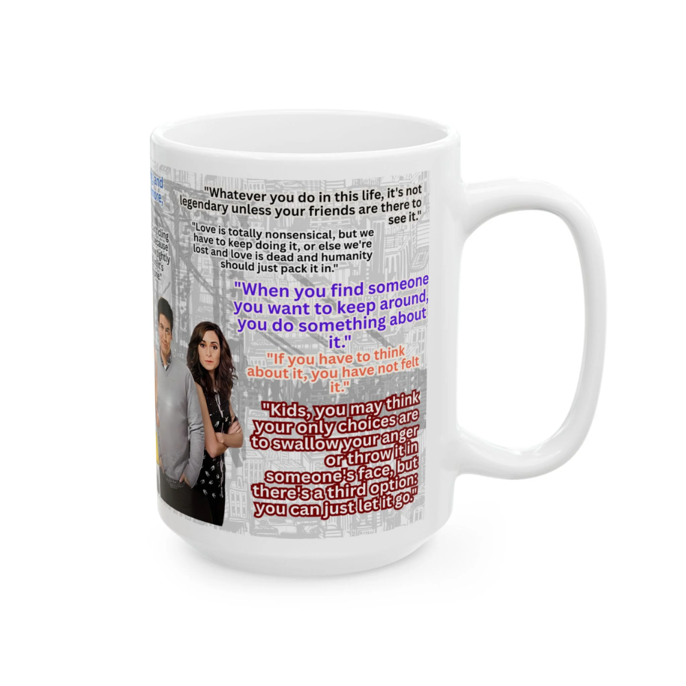 How I Met Your Mother Quotes Ceramic Mug