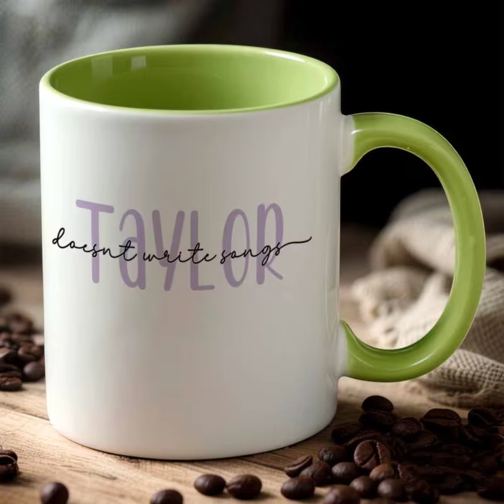 1pc Taylor Doesnt Write Songs Mug 