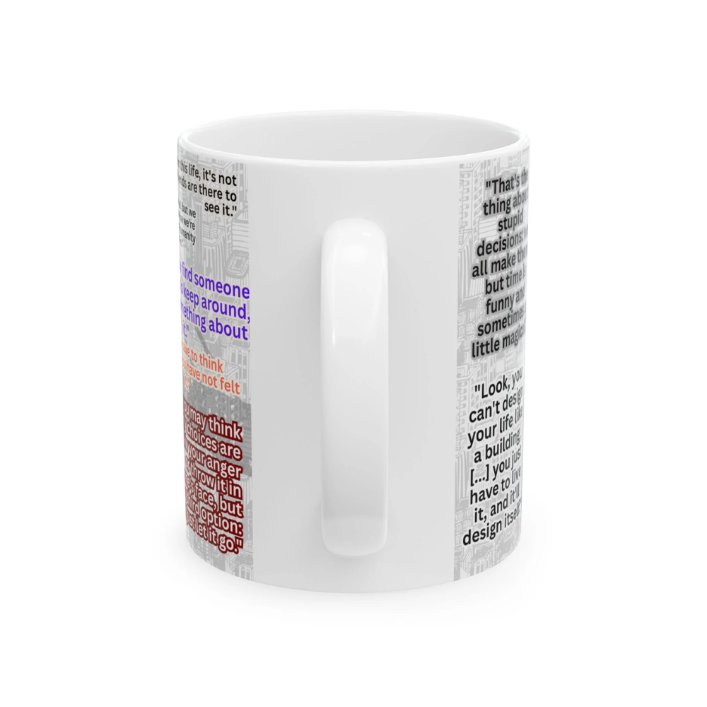 How I Met Your Mother Quotes Ceramic Mug