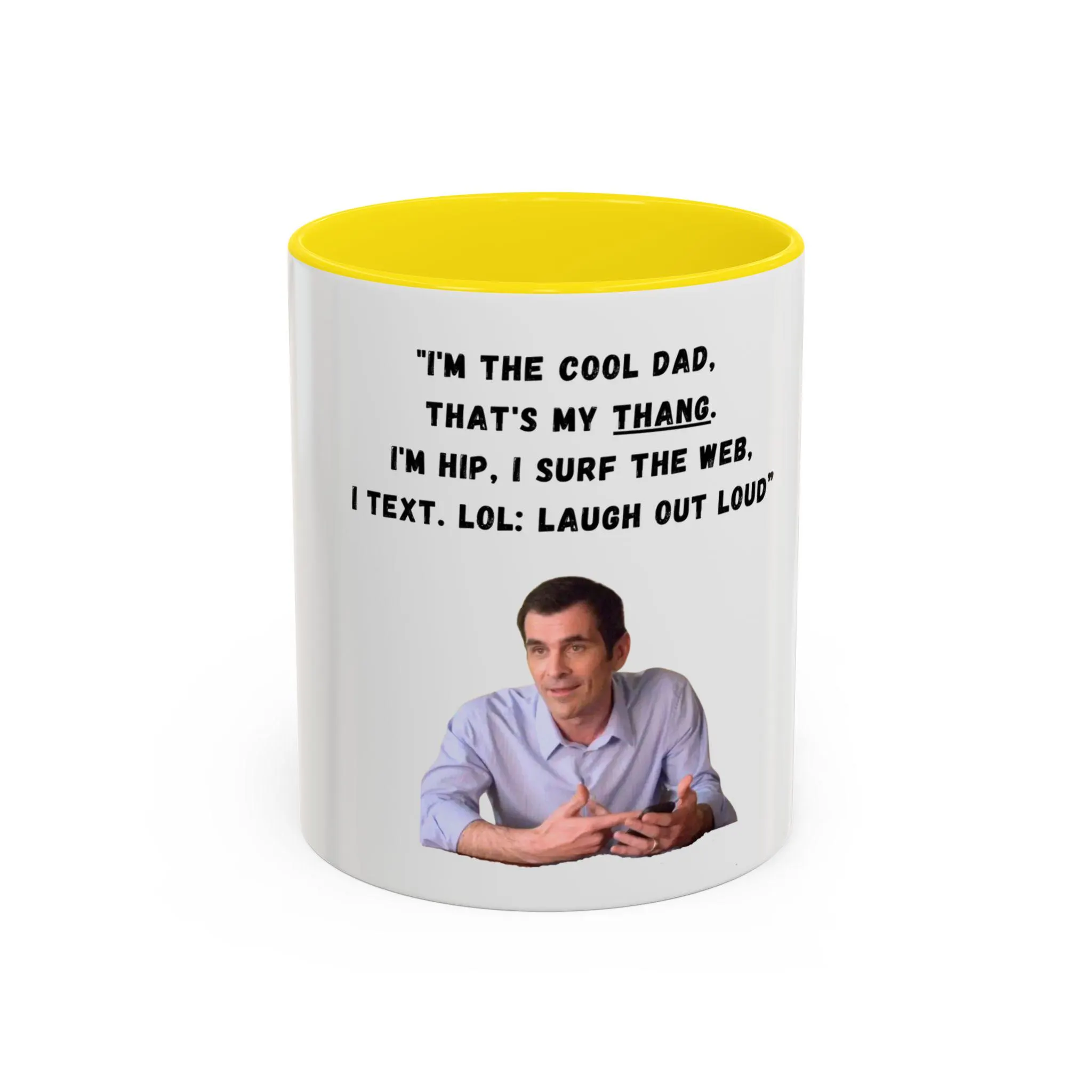 Modern Family Phil Dunphy Quote Ceramic Mug