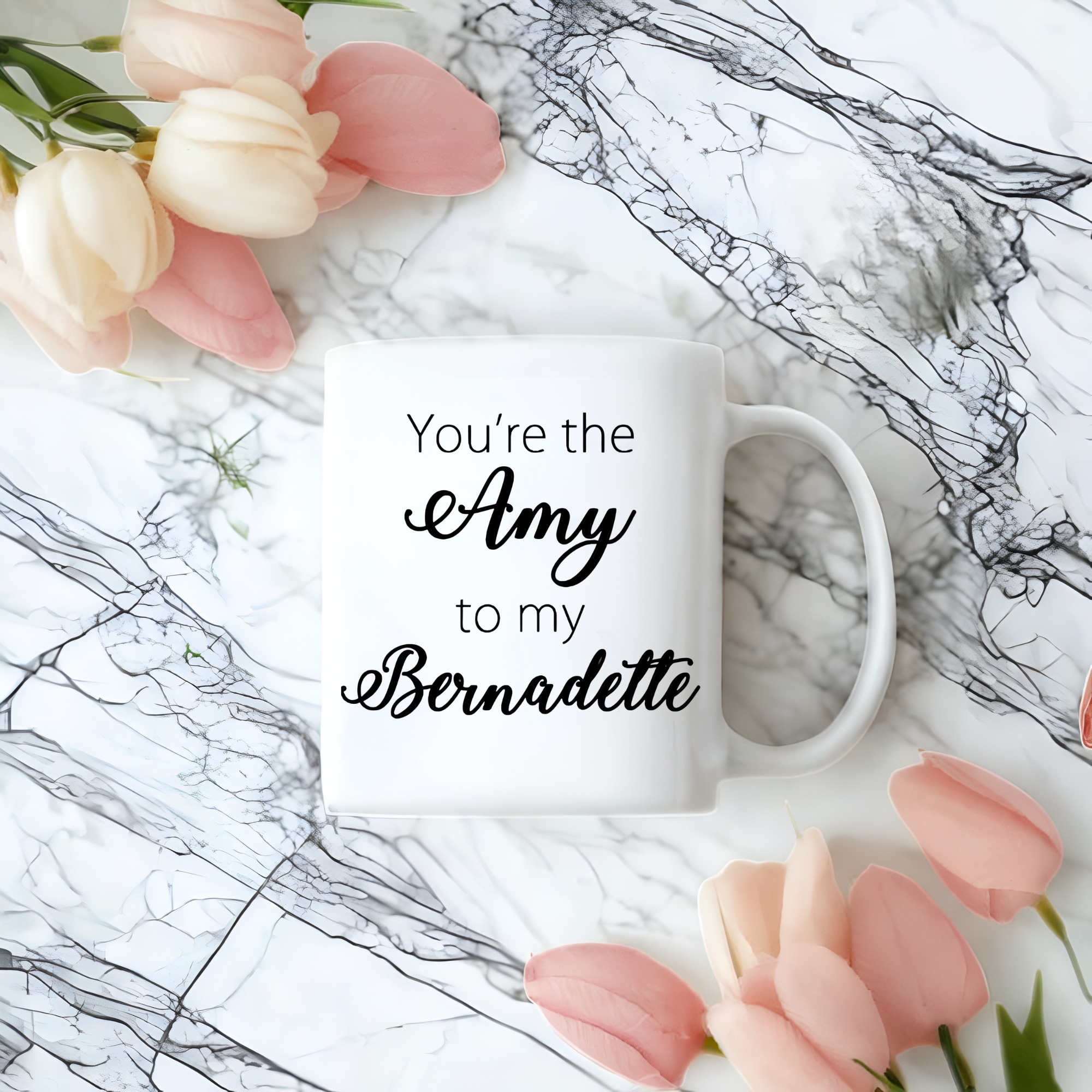 You Are The Amy To My Bernadette Text Print 11oz Ceramic Coffee Mug