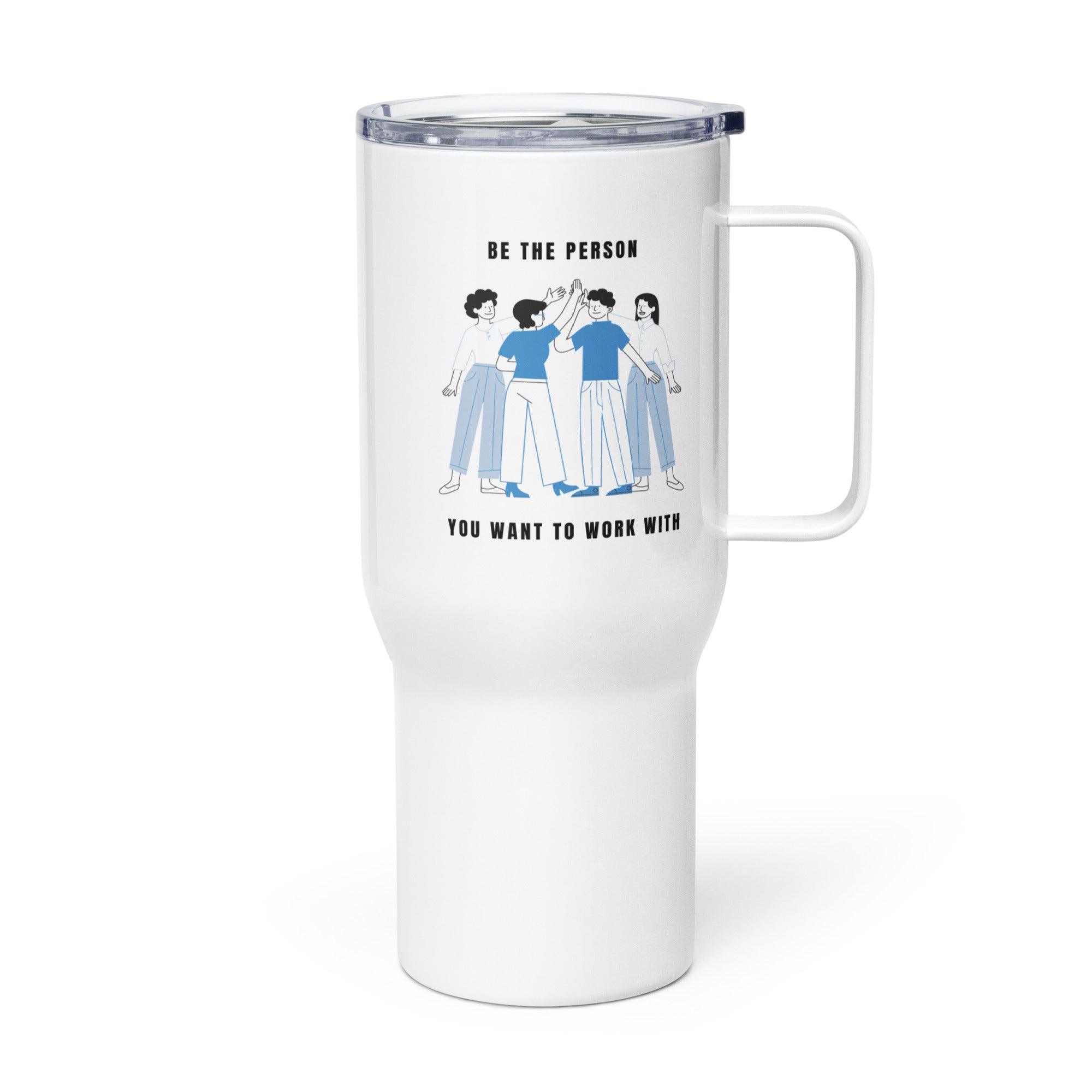 Positive Workplace Travel Mug - Inspire Cups