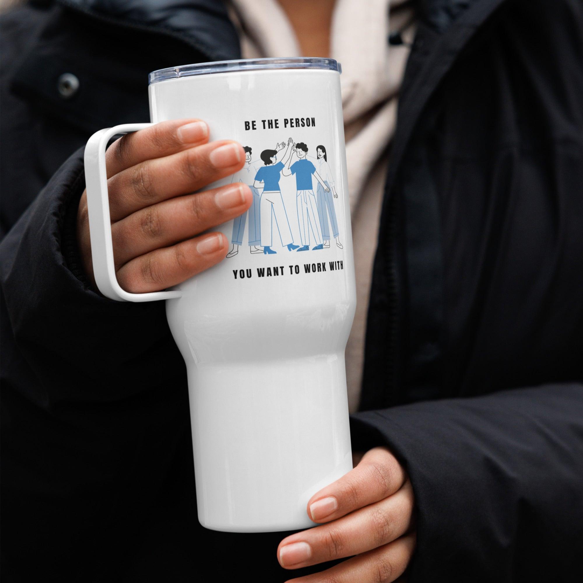 Positive Workplace Travel Mug - Inspire Cups