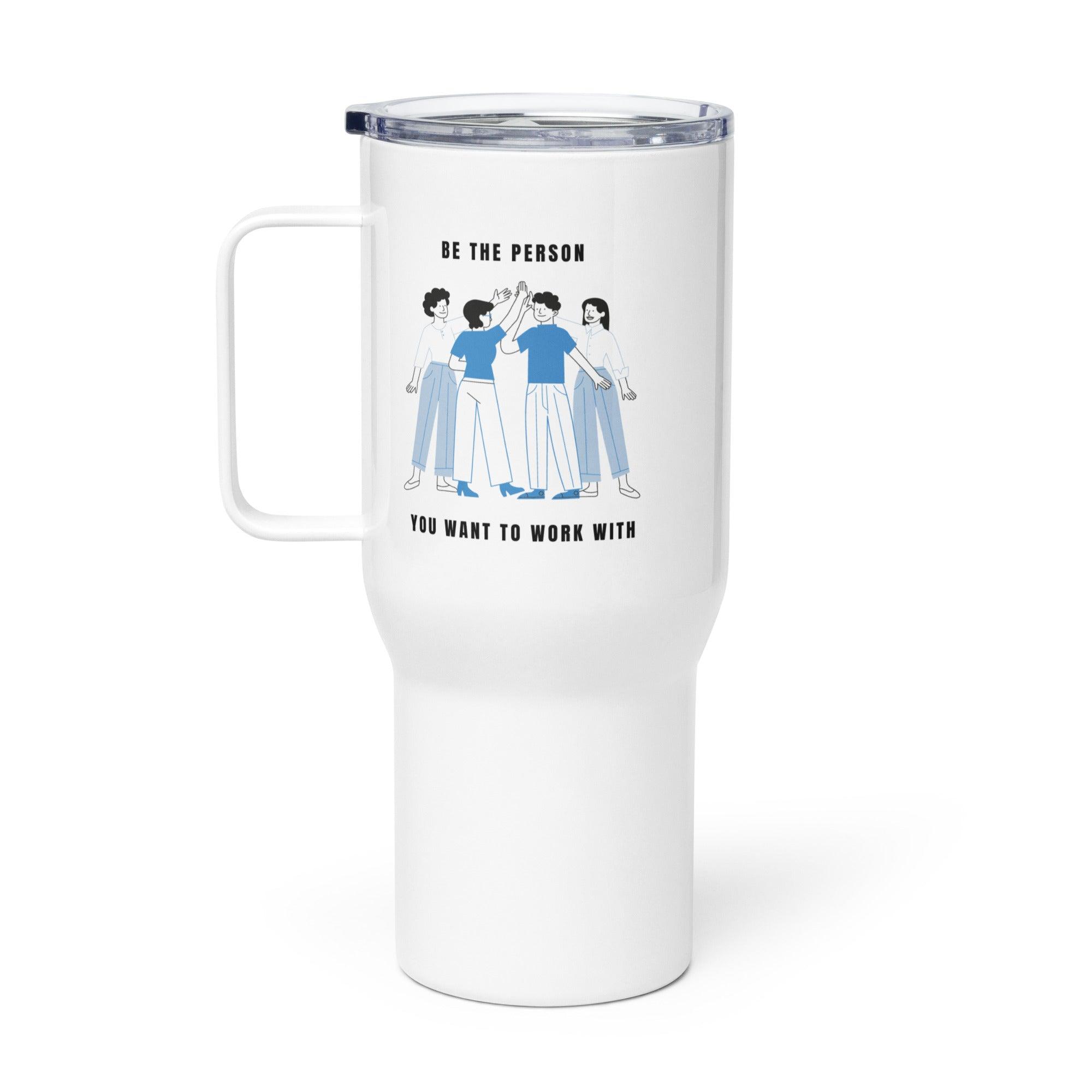Positive Workplace Travel Mug - Inspire Cups