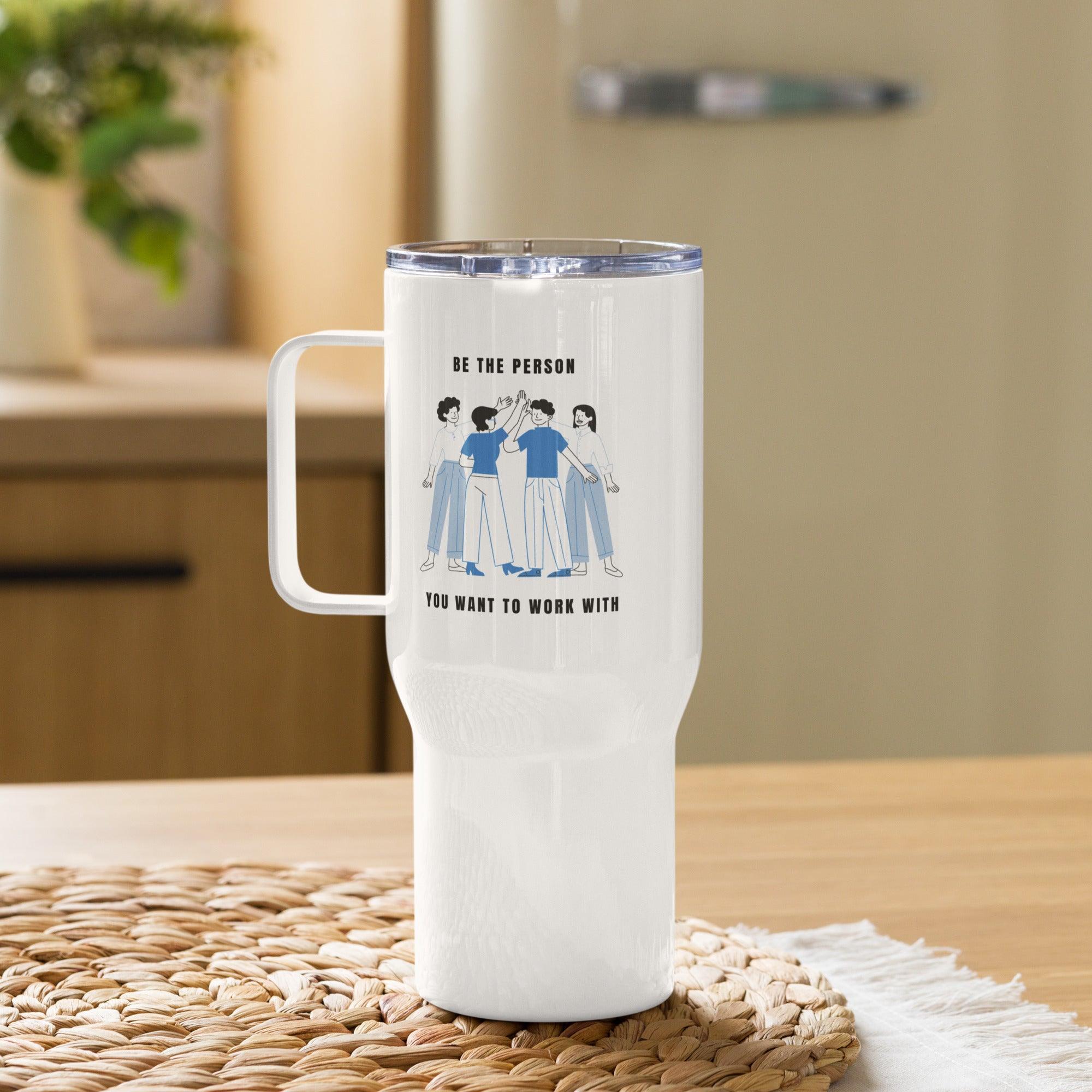 Positive Workplace Travel Mug - Inspire Cups