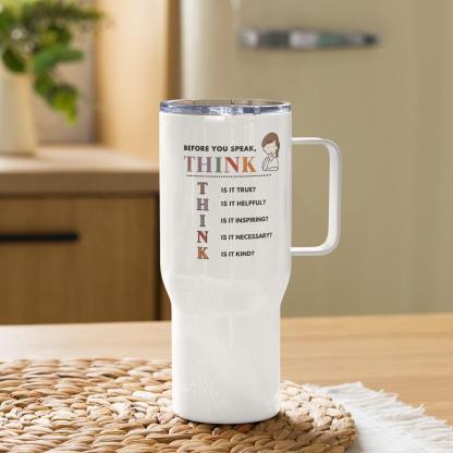 Mindfulness Travel Mug – THINK Before You Speak Design - Inspire Cups