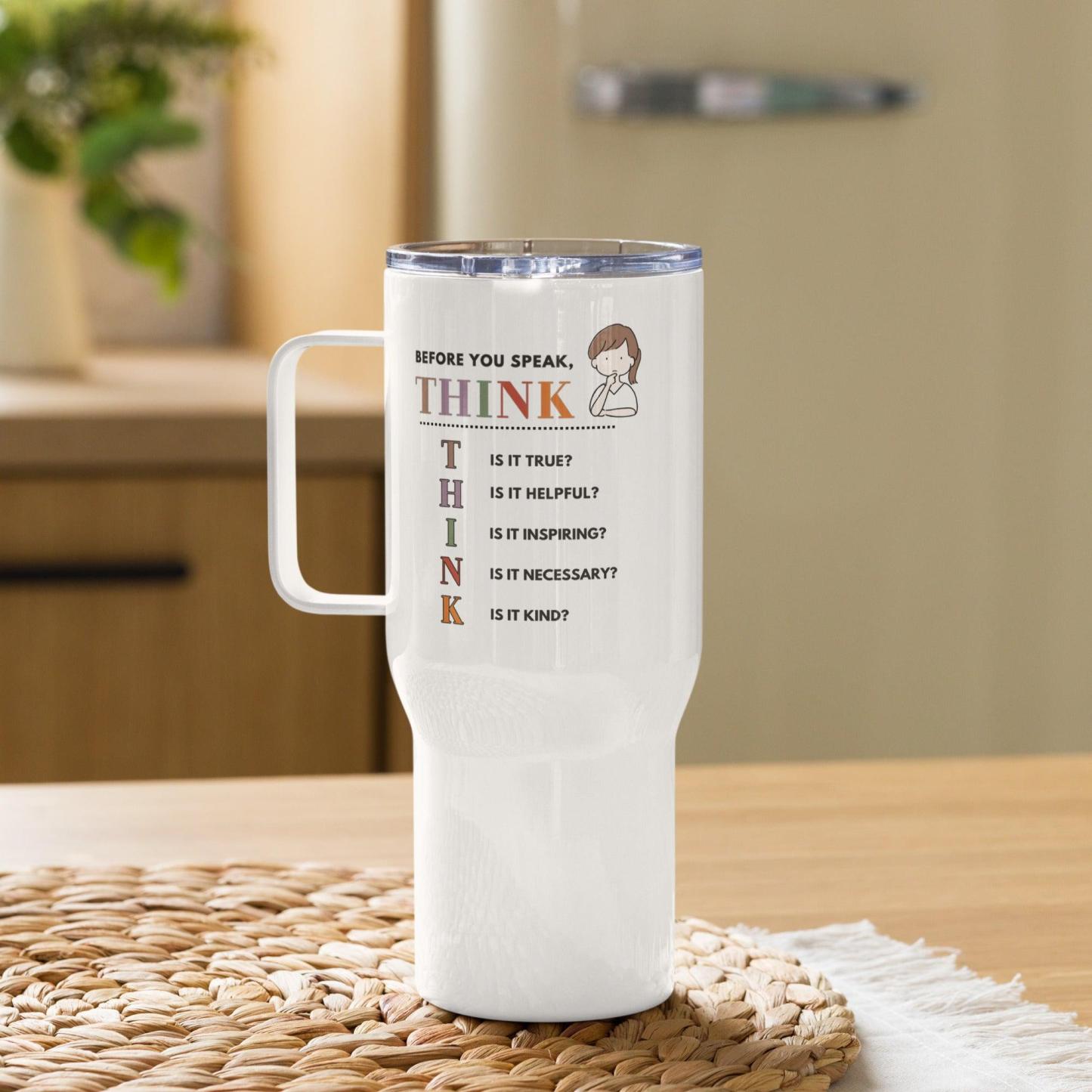 Mindfulness Travel Mug – THINK Before You Speak Design - Inspire Cups