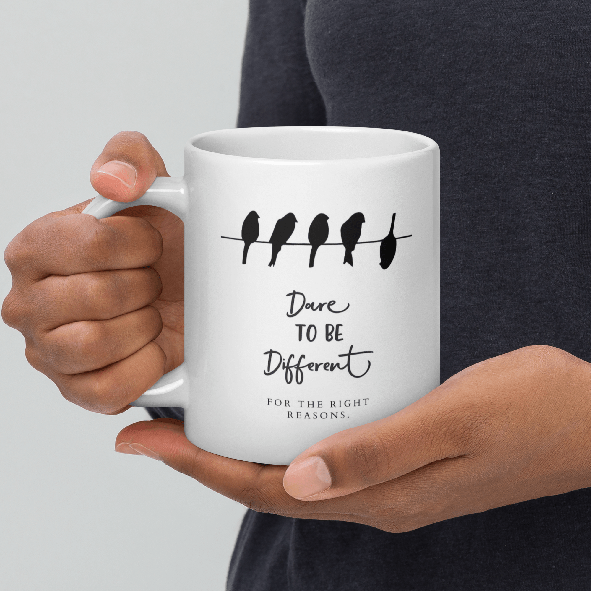 Dare To Be Different For The Right Reasons Mug - Inspire Cups