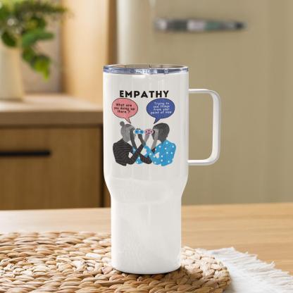 Empathy Printed Travel Mug With Insulated Body And Spill-Proof Lid - Inspire Cups