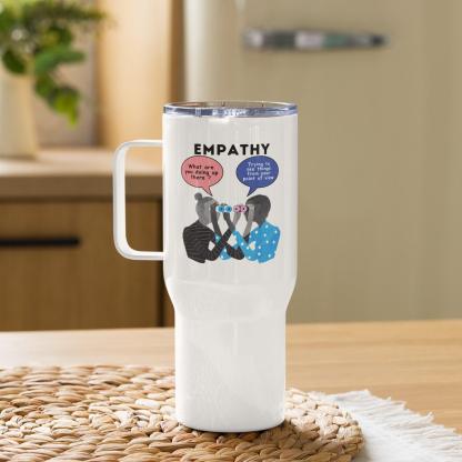 Empathy Printed Travel Mug With Insulated Body And Spill-Proof Lid - Inspire Cups