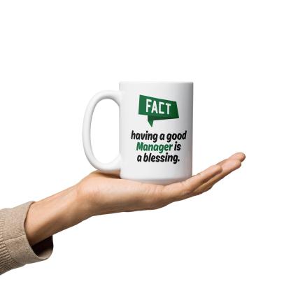 Fact Having A Good Manager Is A Blessing Quote Print Mug - Inspire Cups