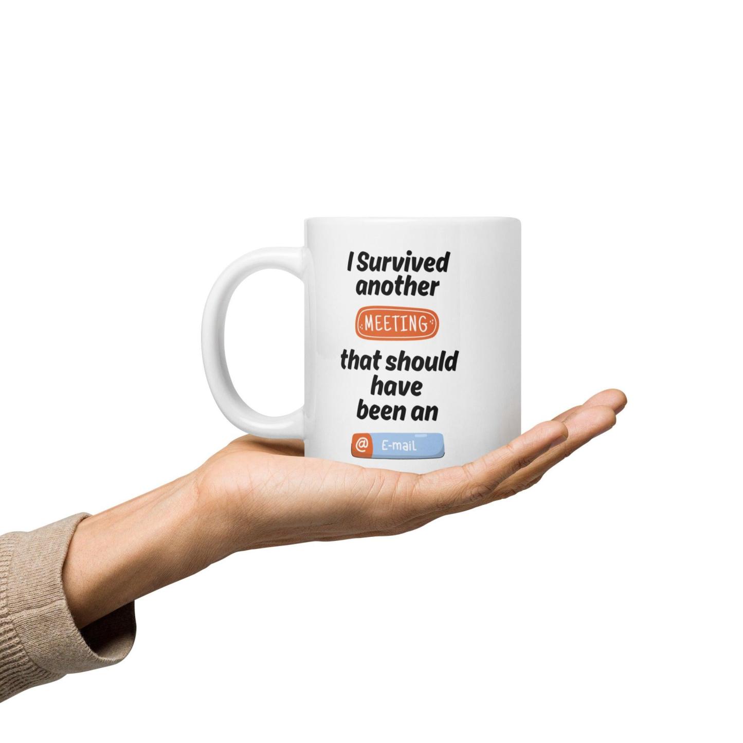 I Survived Another Meeting Mug With A Touch Of Office Humor - Inspire Cups