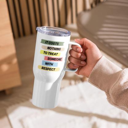 Respect Message Travel Mug With Insulated Travel Design - Inspire Cups