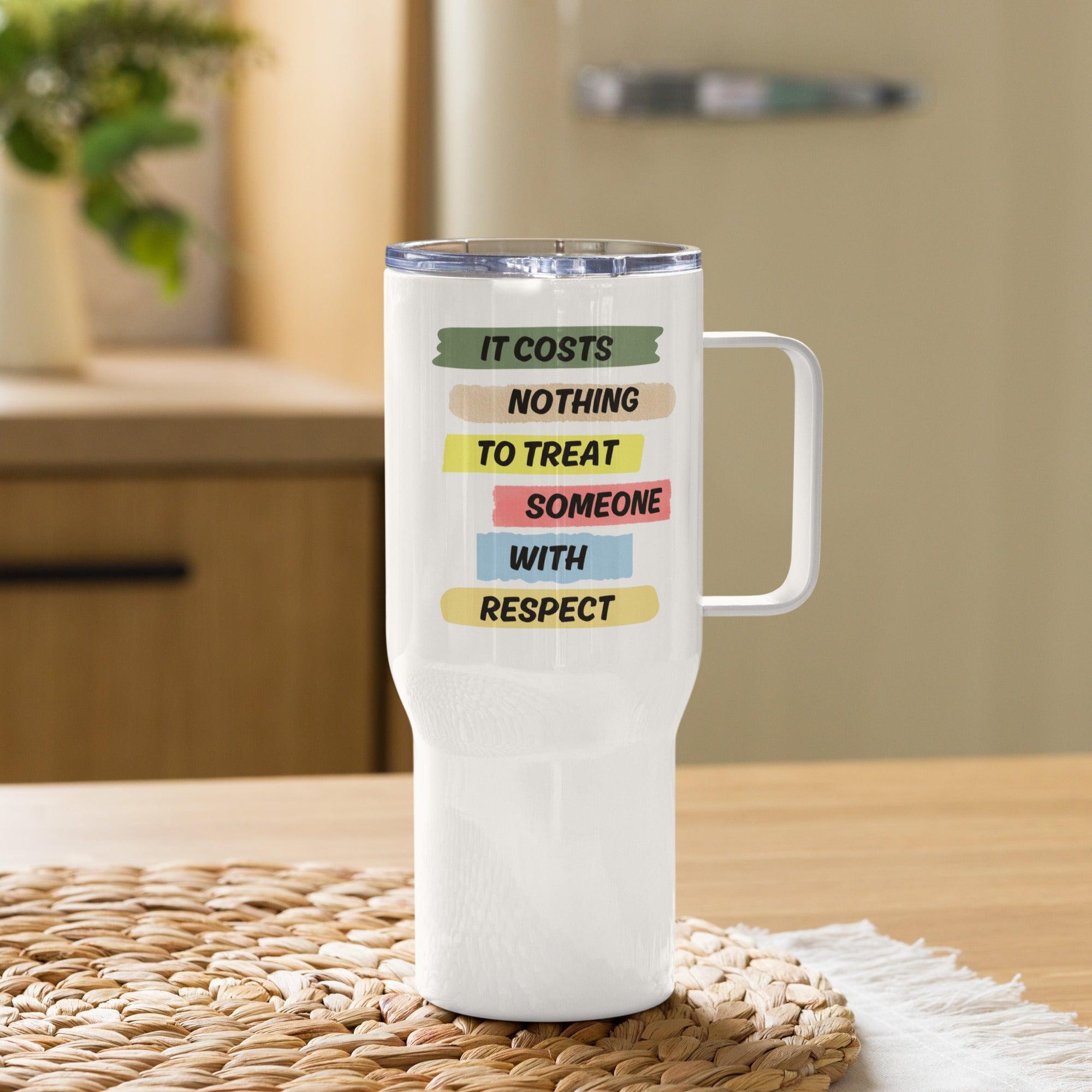 Respect Message Travel Mug With Insulated Travel Design - Inspire Cups