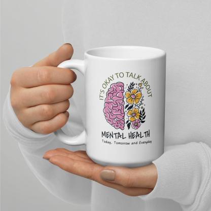 Mental Health Awareness Mug With Floral Design And Empowering Message - Inspire Cups
