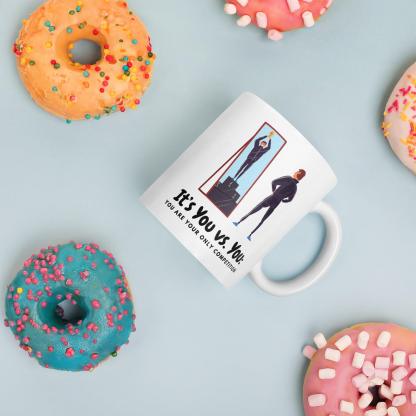 Self Motivation Coffee Mug - Inspire Cups