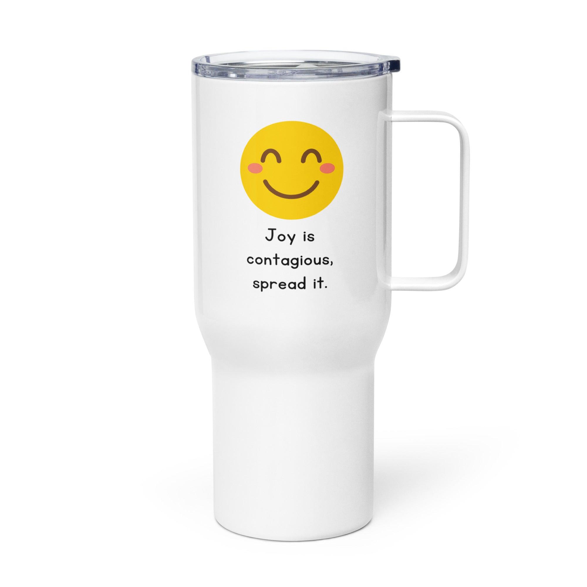 Joy Is Contagious Printed Travel Mugs Positivity With Vibrant Design - Inspire Cups