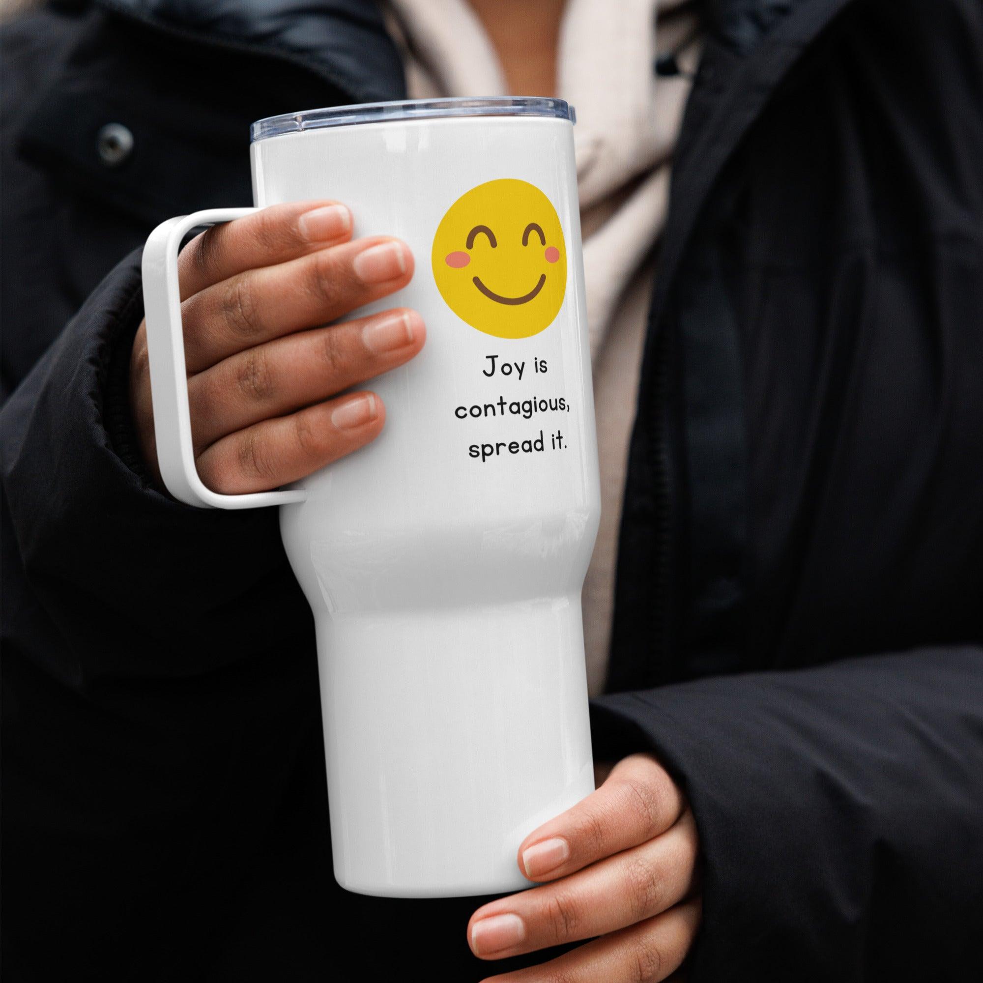 Joy Is Contagious Printed Travel Mugs Positivity With Vibrant Design - Inspire Cups