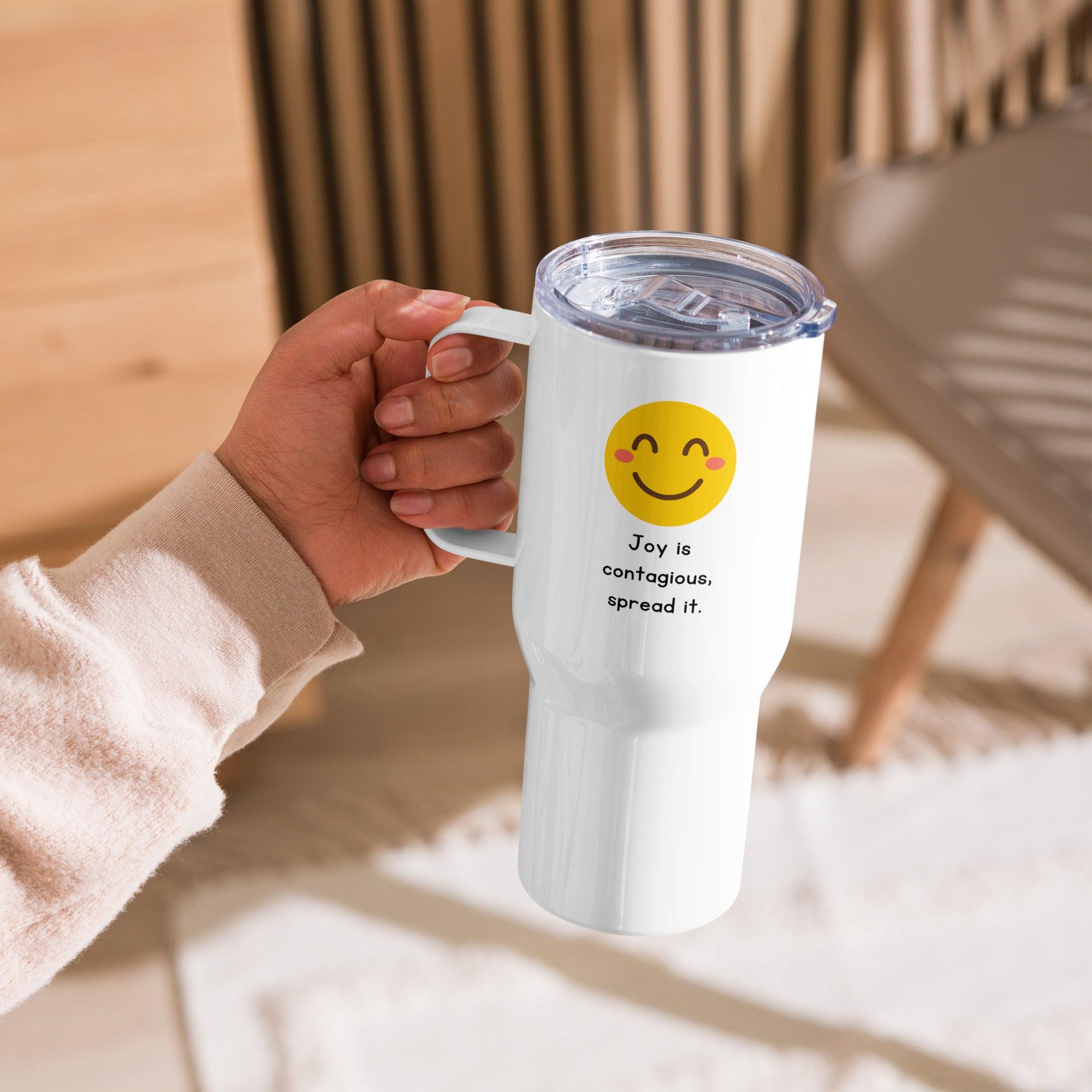 Joy Is Contagious Printed Travel Mugs Positivity With Vibrant Design - Inspire Cups