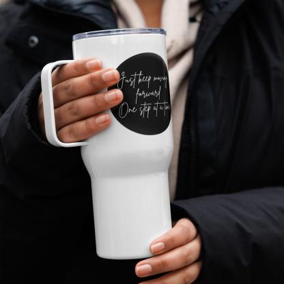 Keep Moving Printed Travel Mugs Inspire Progress With Sleek Design - Inspire Cups