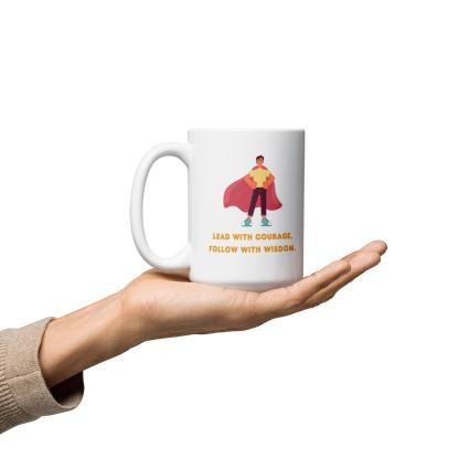 Leadership Quote Mug | Lead With Courage Follow With Wisdom Ceramic Mug - Inspire Cups