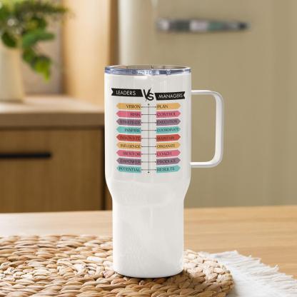 Leaders Vs Managers Travel Mug Highlights Key Traits For Growth - Inspire Cups