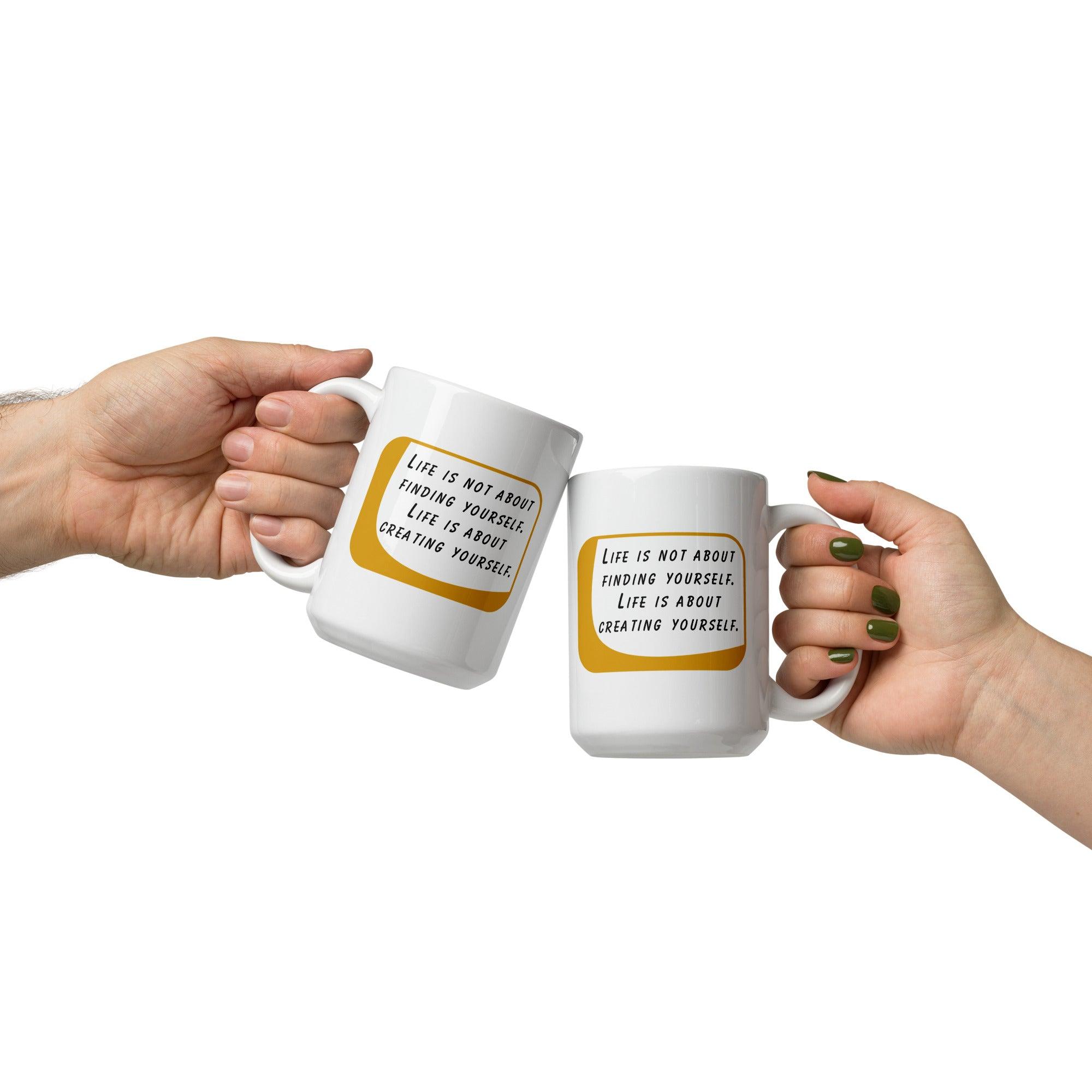 Self Creation Quote Mug - Inspire Cups