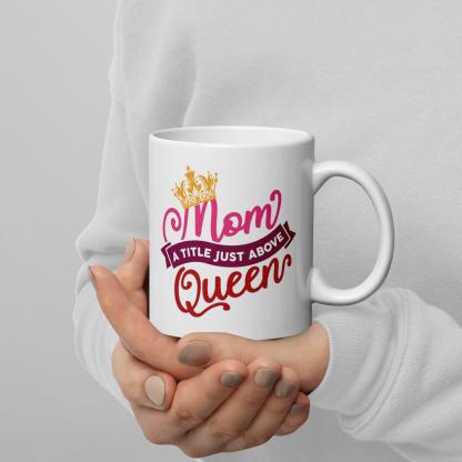 Queen Mothers Printed Mug with Glossy Finish and Regal Typography - Inspire Cups