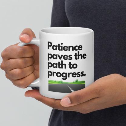 Patience Progress Message Mug - Inspire Cups