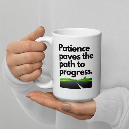 Patience Progress Message Mug - Inspire Cups