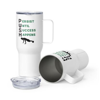 Persistence Motivation Travel Mug - Inspire Cups