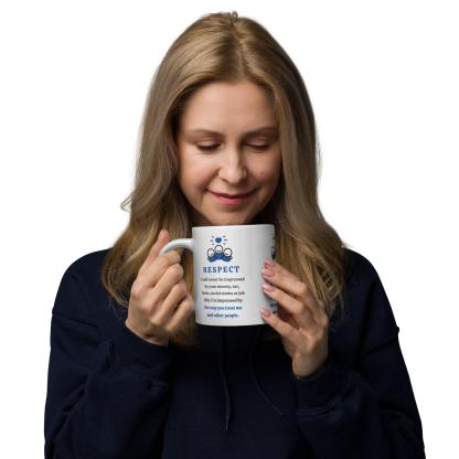 Respect Message Mug With A Daily Reminder Inspirational Quote - Inspire Cups