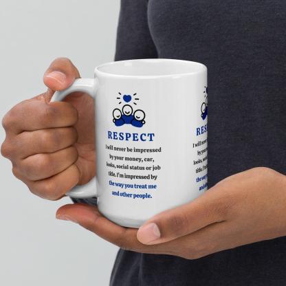 Respect Message Mug With A Daily Reminder Inspirational Quote - Inspire Cups