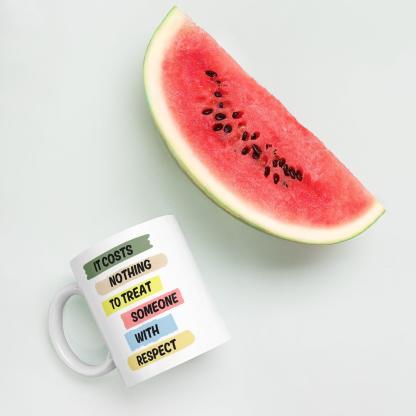 Respect Reminder Ceramic Mug - Inspire Cups