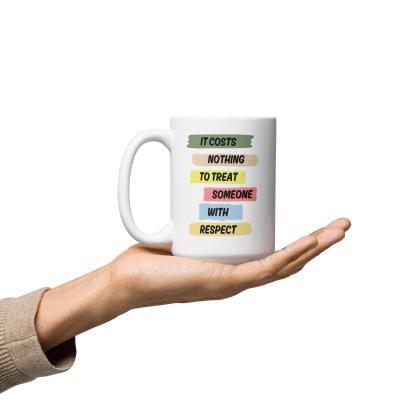 Respect Reminder Ceramic Mug - Inspire Cups