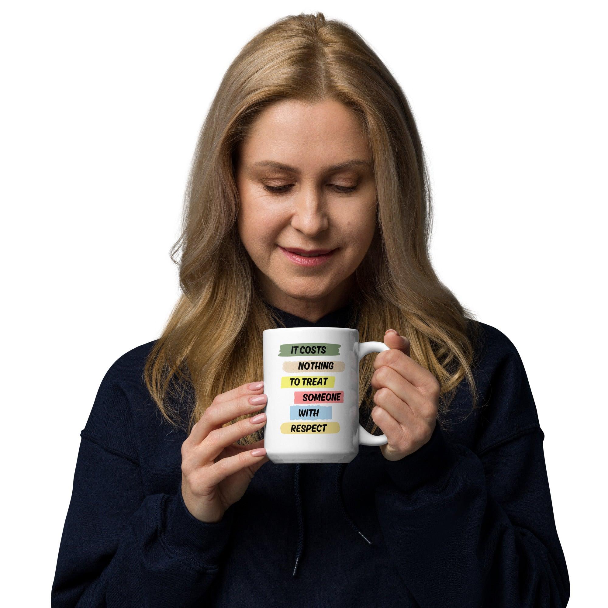 Respect Reminder Ceramic Mug - Inspire Cups