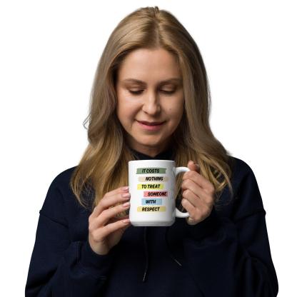 Respect Reminder Ceramic Mug - Inspire Cups
