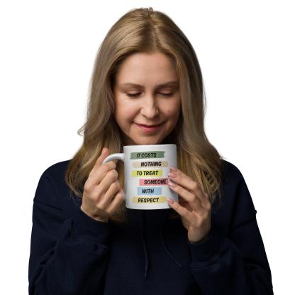 Respect Reminder Ceramic Mug - Inspire Cups