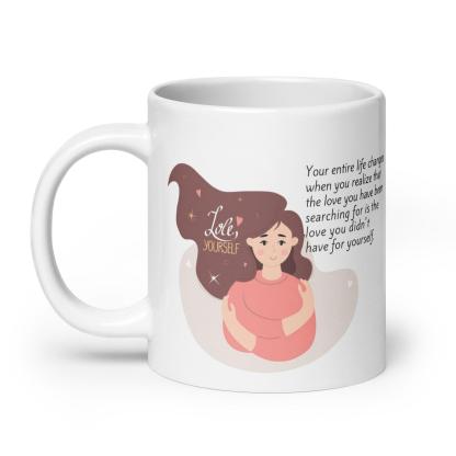 Self Love Inspirational Mug - Inspire Cups