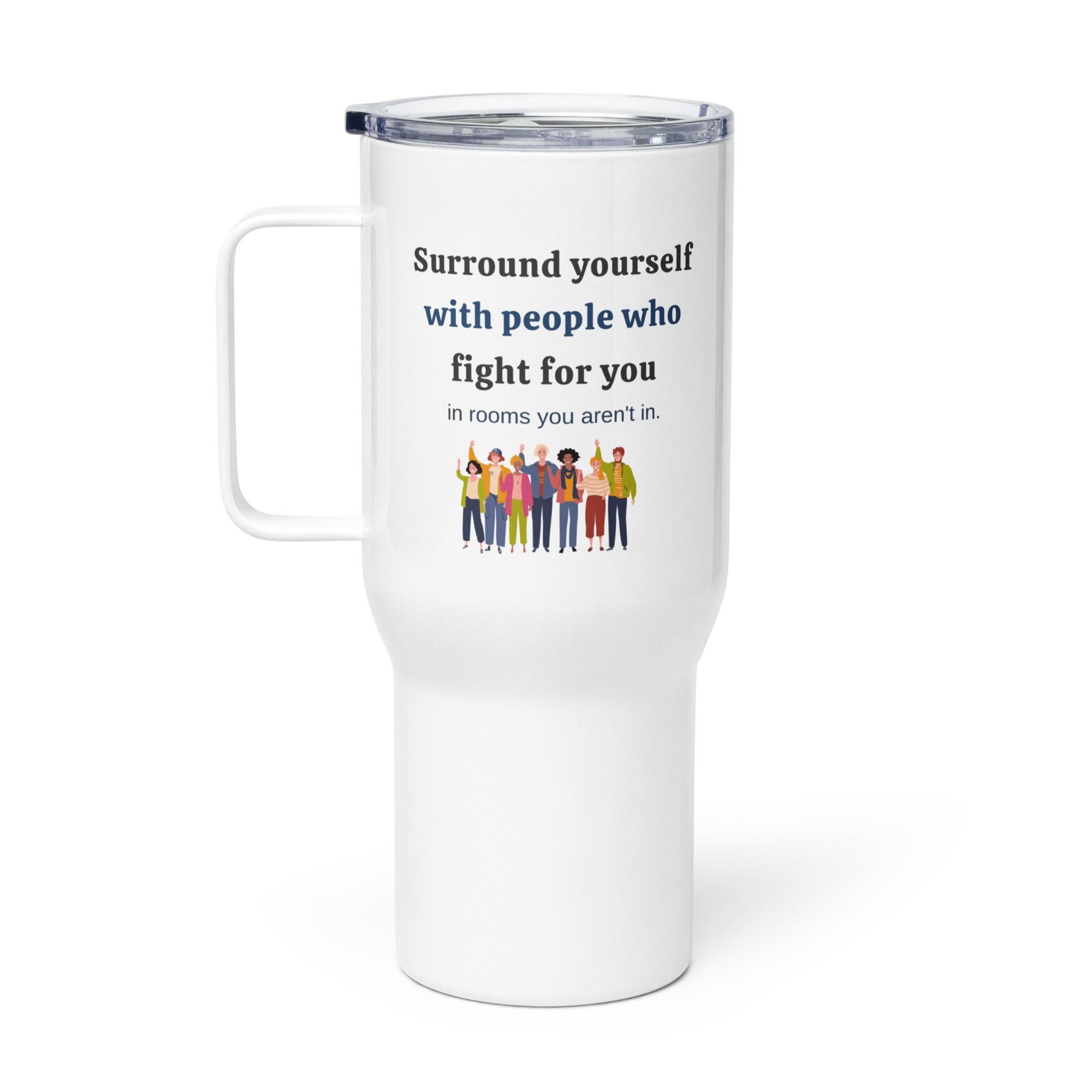 Supportive People Travel Mug - Inspire Cups