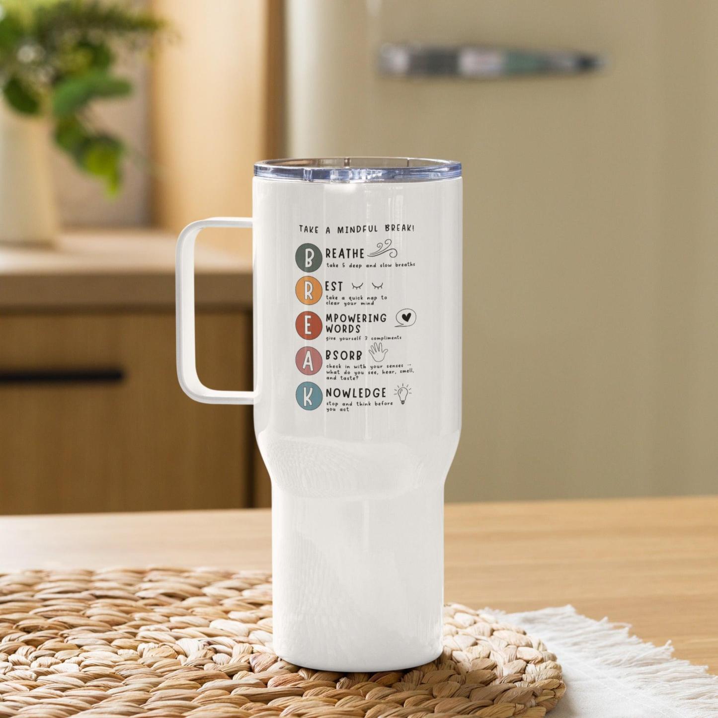 Take A Break Printed Travel Mugs With Insulated Sip Saving Performance - Inspire Cups