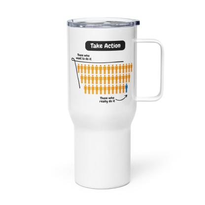 Take Action Printed Travel Mugs With Sleek Design For Everyday - Inspire Cups