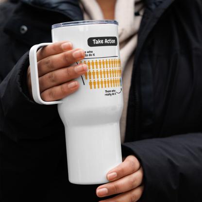 Take Action Printed Travel Mugs With Sleek Design For Everyday - Inspire Cups