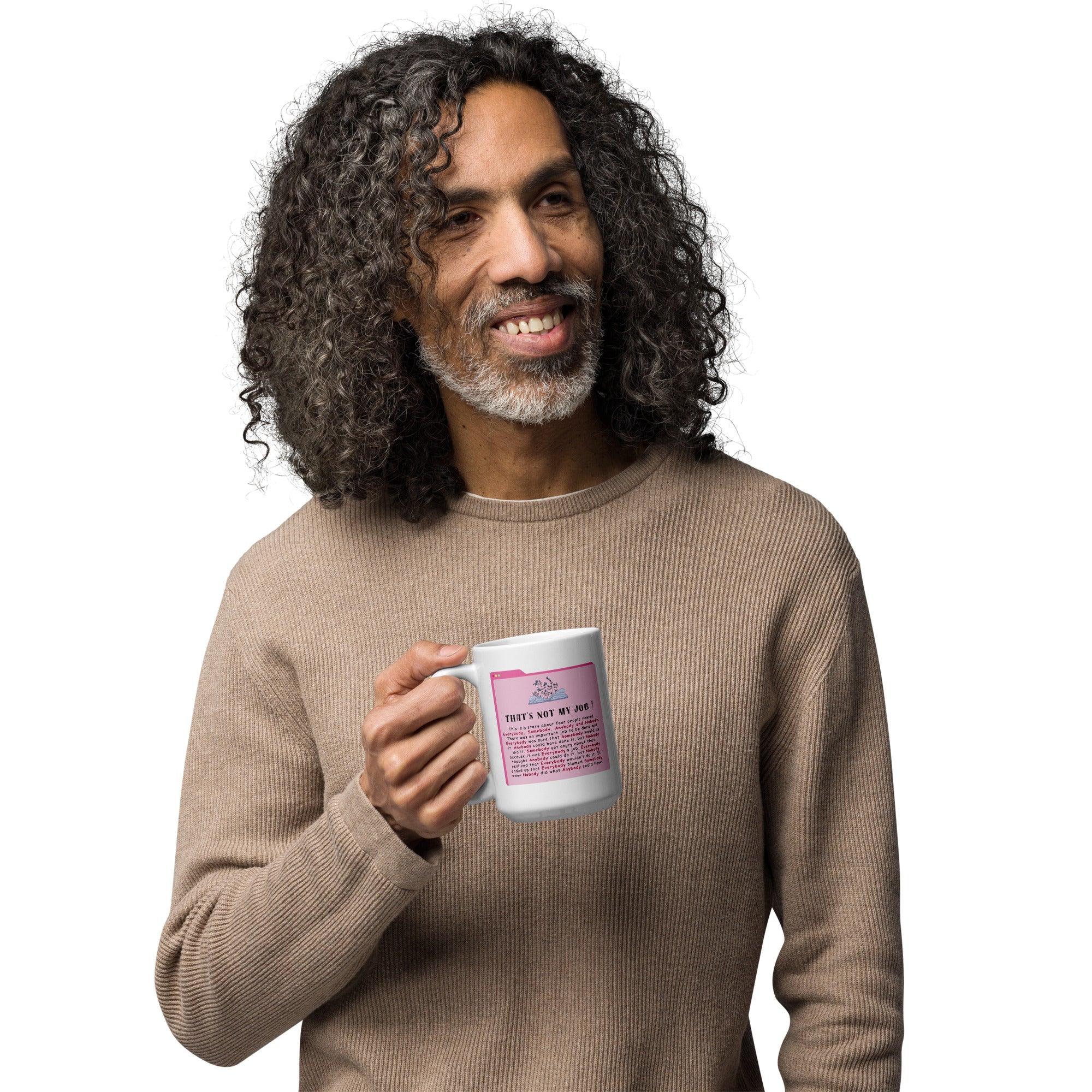 Thats Not My Job Quote Printed Glossy Mug - Inspire Cups